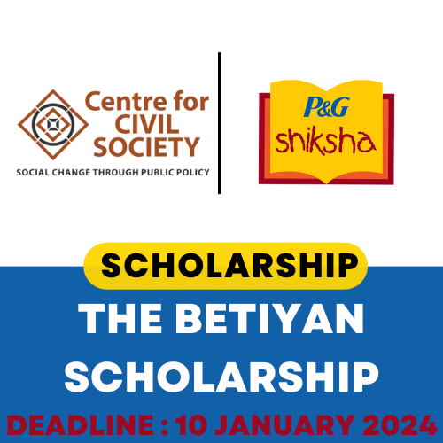 Centre for Civil Society Betiyan Scholarship 2023-24: Apply before 10 January 2024