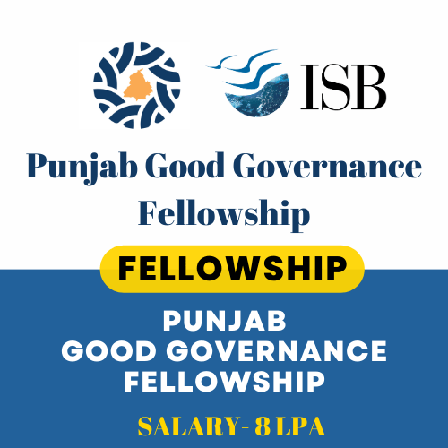 Punjab Good Governance Fellowship Programme (PGGFP)| Stipend- 8LPA: Apply before 30 may 2025